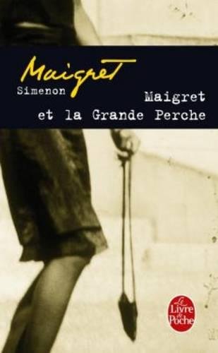 Couverture Maigret et la Grande Perche Livre de Poche