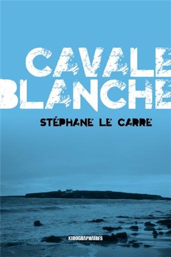 Couverture Cavale blanche Kirographaires Editions