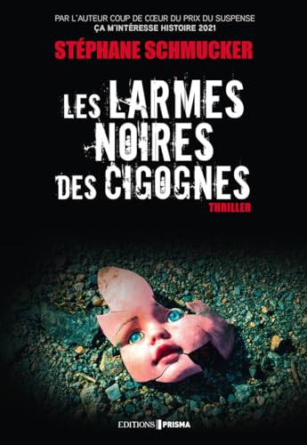 Couverture Les Larmes noires des cigognes Editions Prisma