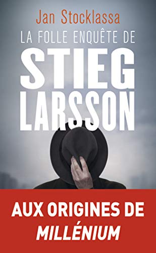 Couverture La Folle enqute de Stieg Larsson