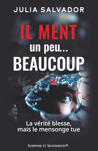 Couverture Il ment un peu beaucoup 