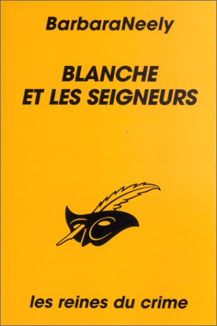 Couverture Blanche et les Seigneurs Librairie des Champs-Elyses - Le Masque