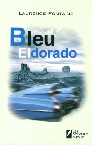 Couverture Bleu eldorado Les Nouveaux Auteurs