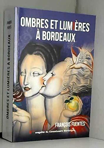 Couverture Ombres et lumires  Bordeaux Editions Franois Fuentes