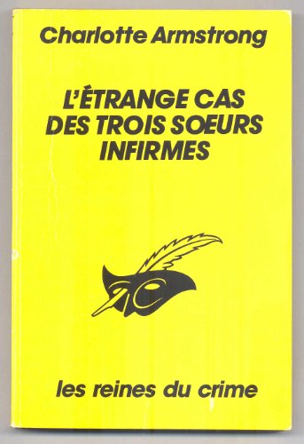 Couverture L'Etrange cas des trois soeurs infirmes Librairie des Champs-Elyses - Le Masque