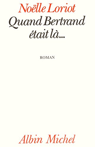 Couverture Quand Bertrand tait l...