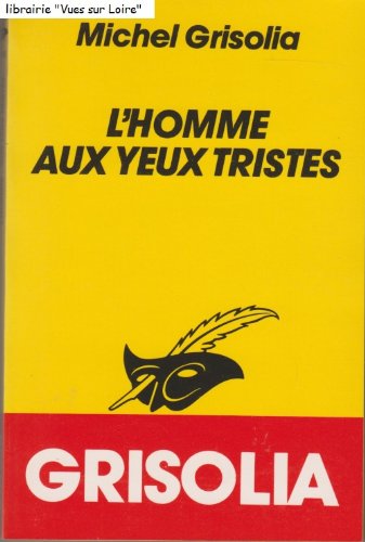 Couverture L'Homme aux yeux tristes Librairie des Champs-Elyses - Le Masque