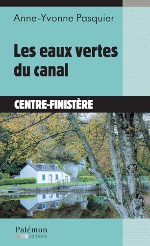 Couverture Les Eaux vertes du canal