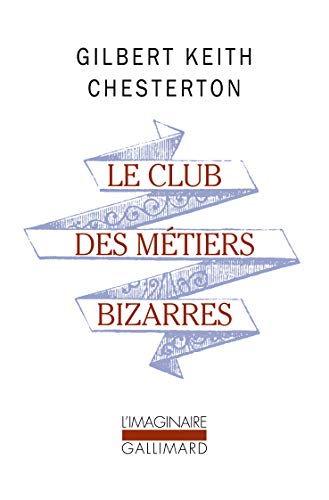 Couverture Le Club des mtiers bizarres Gallimard