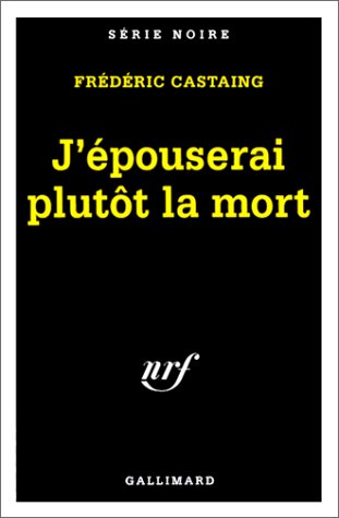 Couverture J'pouserai plutt la mort Gallimard