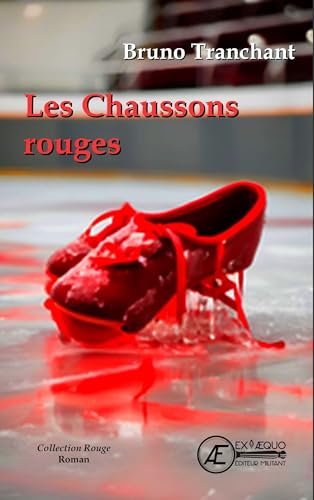 Couverture Les Chaussons rouges Ex Aequo