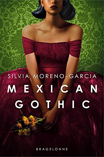 Couverture Mexican Gothic Bragelonne