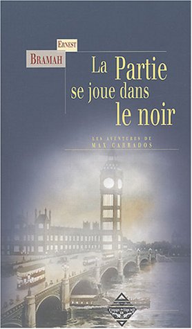 Couverture Les Enqutes de Max Carrados, volume 1 : La partie se joue dans le noir Terre De Brume