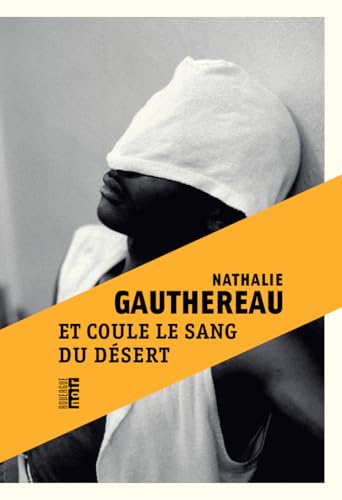 Couverture Et coule le sang du d�sert