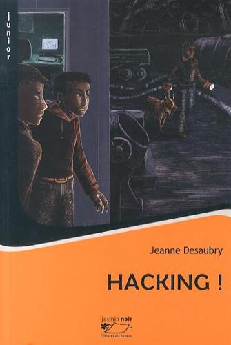 Couverture Hacking ! Editions du Jasmin