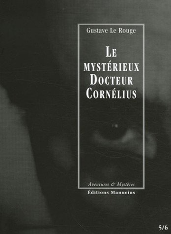 Couverture Le mystrieux Docteur Cornlius. pisodes 5 et 6: Le secret de l'le des pendus et Les chevaliers du chloroforme