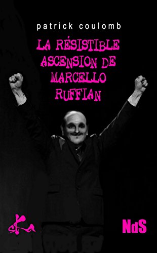 Couverture La rsistible ascension de Marcello Ruffian