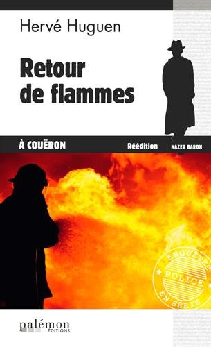 Couverture Retour de flammes  Couron Editions du Palmon