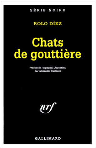 Couverture Chats de gouttire, suivi de Une stle dans la valle de la mort Gallimard