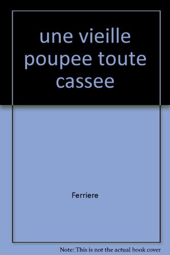 Couverture Une vieille poupe toute casse