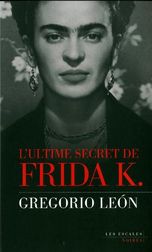 Couverture L'ultime secret de Frida K.