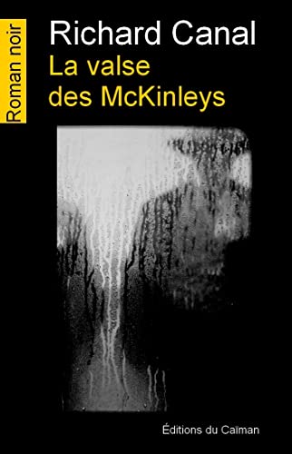 Couverture La Valse des McKinleys Editions du Caman