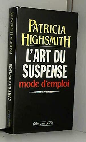 Couverture L'art du suspense - Mode d'emploi Calmann-Lvy