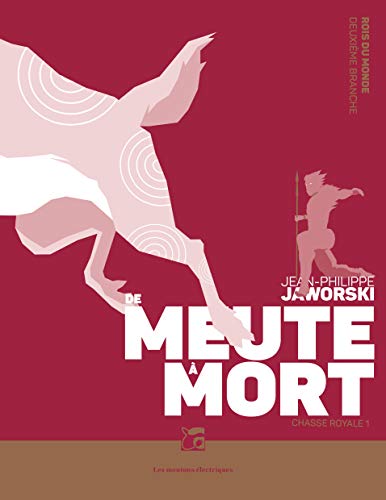 Couverture Rois du monde, tome 2 : Deuxime branche  Chasse Royale, I : De meute  mort Les Moutons Electriques