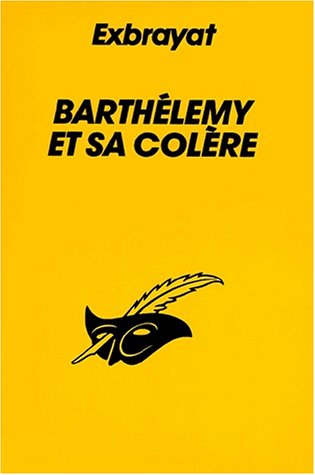 Couverture Barthlemy et sa colre Librairie des Champs-Elyses - Le Masque