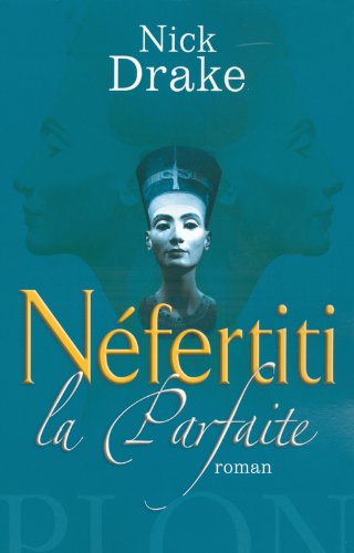 Couverture Nfertiti, La Parfaite
