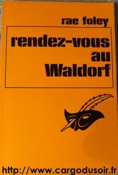 Couverture Rendez-vous au Warldorf Librairie des Champs-Elyses - Le Masque