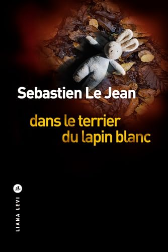 Couverture Dans le terrier du lapin blanc