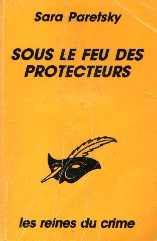 Couverture Sous le feu des protecteurs Librairie des Champs-Elyses - Le Masque