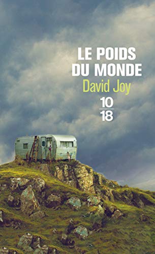 Couverture Le Poids du monde 10/18