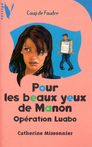 Couverture Pour les beaux yeux de Manon : Opration Luabo  Hachette Romans