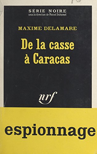 Couverture De la casse  Caracas Gallimard