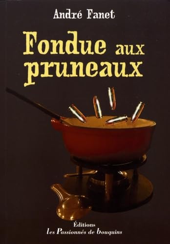 Couverture Fondue aux pruneaux Les passionns de bouquins