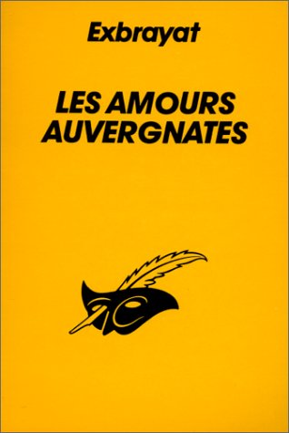 Couverture Les Amours auvergnates Librairie des Champs-Elyses - Le Masque