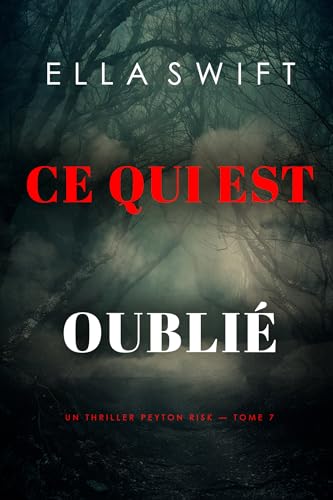 Couverture Ce qui est oubli�