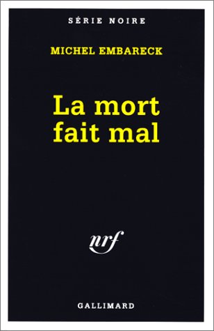 Couverture La Mort fait mal Gallimard