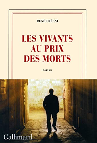 Couverture Les Vivants au prix des morts Gallimard