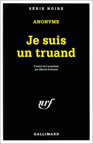Couverture Je suis un truand Gallimard