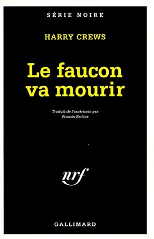 Couverture Le Faucon va mourir Gallimard