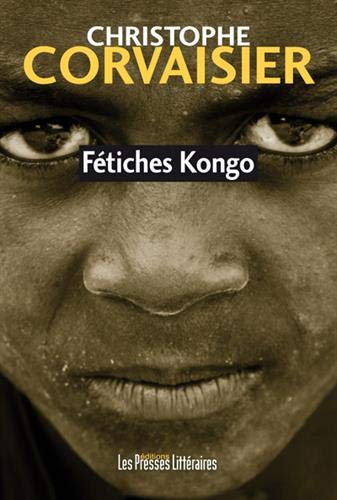 Couverture Ftiches Kongo Les Presses Littraires