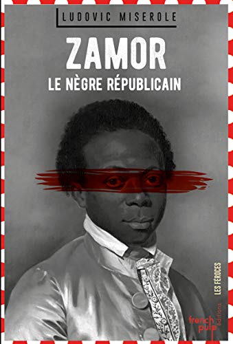Couverture Zamor, le ngre rpublicain French Pulp ditions