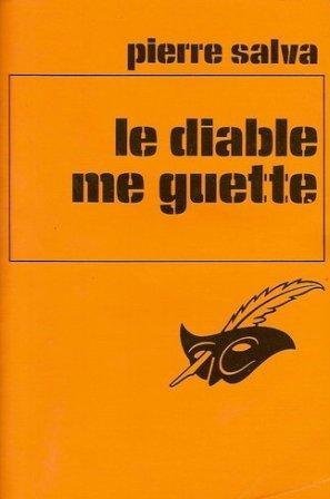 Couverture Le Diable me guette Librairie des Champs-Elyses - Le Masque