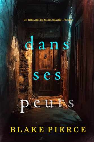 Couverture Dans ses peurs