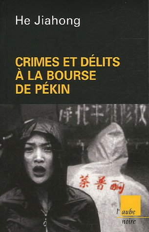 Couverture Crimes et dlits  la bourse de Pkin Editions de l'Aube