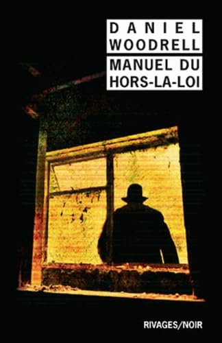 Couverture Manuel du hors-la-loi Rivages
