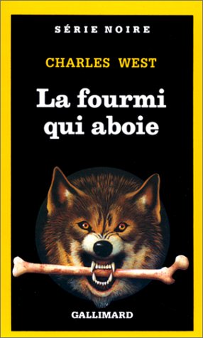 Couverture La Fourmi qui aboie Gallimard